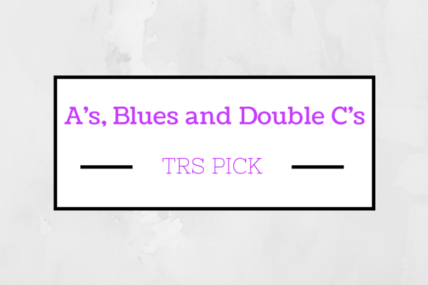 The Right Style: A's, Blues and Double C's